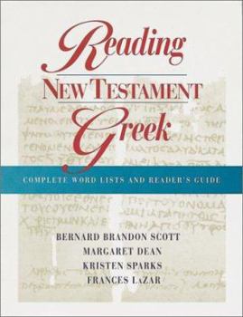 Paperback Reading New Testament Greek: Complete Word Lists and Reader's Guide Book