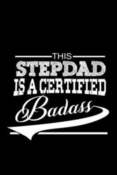 This Step Dad Is A Certified Badass: Hangman Puzzles | Mini Game | Clever Kids | 110 Lined Pages | 6 X 9 In | 15.24 X 22.86 Cm | Single Player | Funny Great Gift