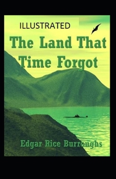 Paperback The Land That Time Forgot Illustrated Book