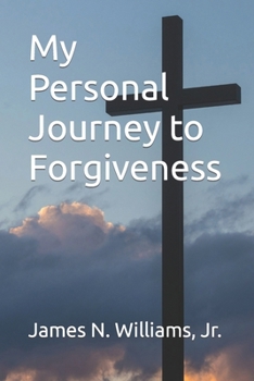 Paperback My Personal Journey to Forgiveness Book