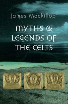 Hardcover Myths and Legends of the Celts Book