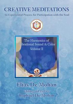 Paperback Creative Meditations: An Experiential Process for Participation with the Soul Book