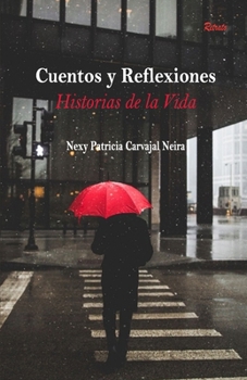 Paperback Cuentos y Reflexiones: historias de la vida [Spanish] Book