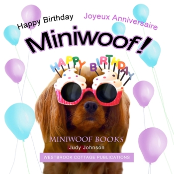 Paperback Happy Birthday Miniwoof: Bon Anniversaire Miniwoof Book