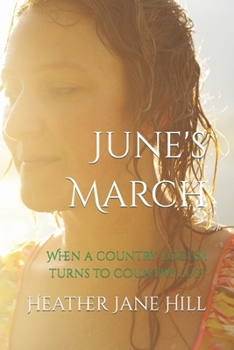 Paperback June's March: When a country locum turns to country lust. Book