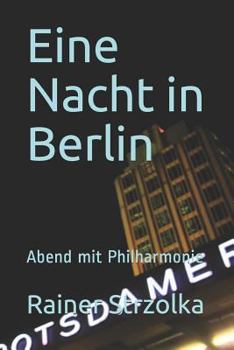 Paperback Eine Nacht in Berlin: Abend mit Philharmonie [German] Book