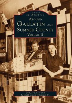 Paperback Around Gallatin and Sumner County, Volume 2 Book