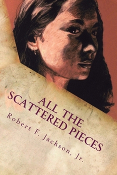 Paperback All the Scattered Pieces Book