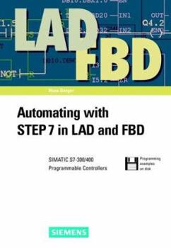 Hardcover Automating with Step 7 in Lad and Fbd: Simatic S7-300/400 Programmable Controllers Book