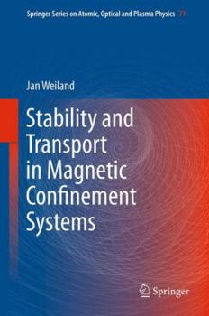 Paperback Stability and Transport in Magnetic Confinement Systems Book