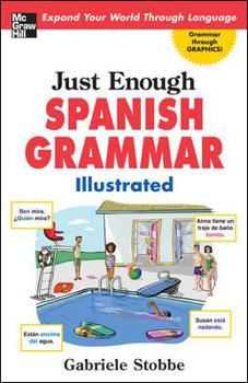 Paperback Just Enough Spanish Grammar Illustrated Book