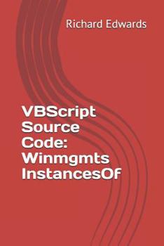 Paperback VBScript Source Code: Winmgmts InstancesOf Book