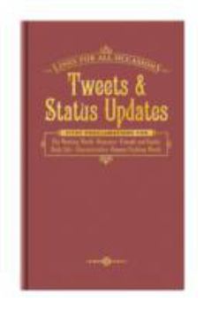 Tweets & Status Updates for All Occasions (Lines for All Occasions) - Book  of the Lines for All Occasions