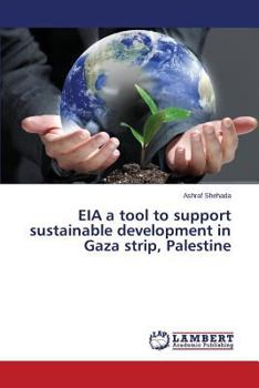 Paperback Eia a Tool to Support Sustainable Development in Gaza Strip, Palestine Book