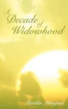 Paperback A Decade of Widowhood Book