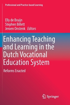 Paperback Enhancing Teaching and Learning in the Dutch Vocational Education System: Reforms Enacted Book