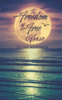Paperback The Freedom of Free Verse Book