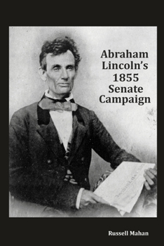Paperback Abraham Lincoln's 1855 Senate Campaign Book
