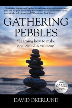Paperback Gathering Pebbles: "Learning how to make your own chicken soup" Book