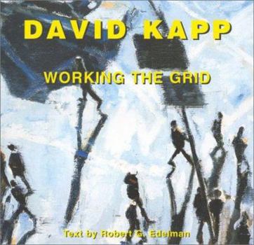 David Kapp-Working The Grid (The Art Profile Series:)