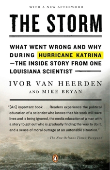 Paperback The Storm: What Went Wrong and Why During Hurricane Katrina--The Inside Story from One Louisiana Scientist Book