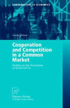 Paperback Cooperation and Competition in a Common Market: Studies on the Formation of Mercosur Book