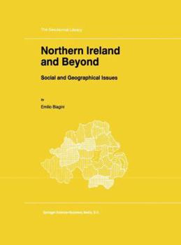 Northern Ireland and Beyond: Social and Geographical Issues (GeoJournal Library)
