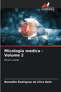 Paperback Micologia medica - Volume 2 [Italian] Book