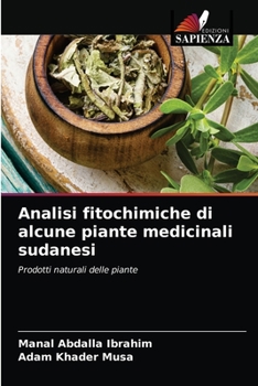Paperback Analisi fitochimiche di alcune piante medicinali sudanesi [Italian] Book