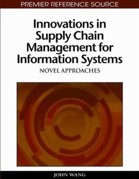 Hardcover Innovations in Supply Chain Management for Information Systems: Novel Approaches Book
