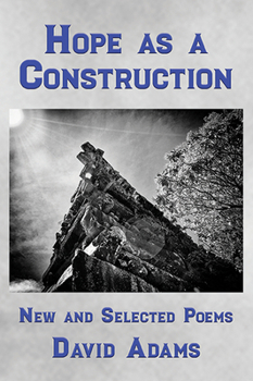 Paperback Hope as a Construction: New and Selected Poems Book