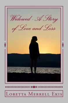 Paperback Widowed - A Story of Love and Loss: A Memoir Book