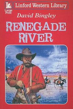 Paperback Renegade River [Large Print] Book