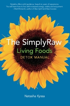 Paperback The SimplyRaw Living Foods Detox Manual Book