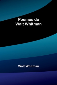 Paperback Poèmes de Walt Whitman [French] Book