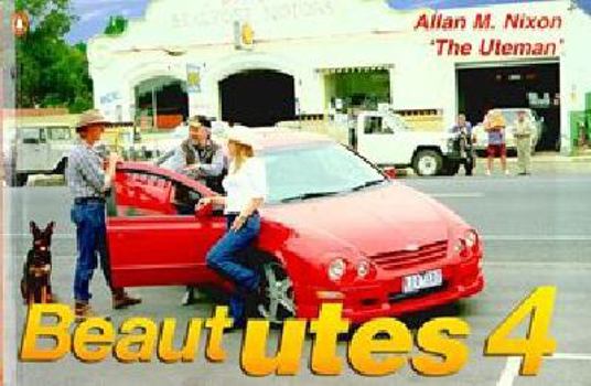 Paperback Beaut Utes 4 (Australian pick-up trucks) Book