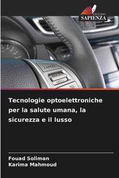 Tecnologie optoelettroniche per la salute umana, la sicurezza e il lusso (Italian Edition)
