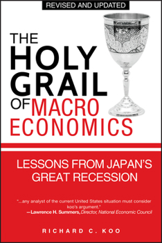 Paperback The Holy Grail of Macroeconomics: Lessons from Japan's Great Recession Book