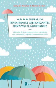 Paperback Guia Para Superar Los Pensamientos Atemorizantes, Obsesivos O Inquietantes [Spanish] Book