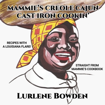 Paperback Mammie's Creole Cajun Cast Iron Cookin' Book