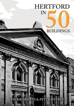 Paperback Hertford in 50 Buildings Book