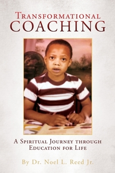Paperback Transformational Coaching: A Spiritual Journey through Education for Life Book