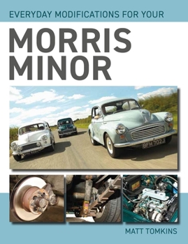 Paperback Everyday Modifications for Your Morris Minor Book