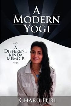 Paperback A Modern Yogi - A different kinda memoir Book