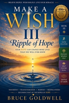 Make A Wish III: Ripple of Hope (Make A Wish Book Series)