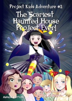 Paperback The Scariest Haunted House Project Ever!: Manga Edition (Right to left) Book