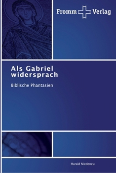 Paperback Als Gabriel widersprach [German] Book