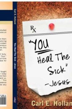 Paperback "YOU Heal The Sick" (signed) Jesus Book