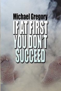 Paperback If at First You Don't Succeed Book