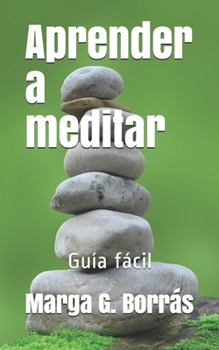 Paperback Guía fácil para aprender a meditar [Spanish] Book